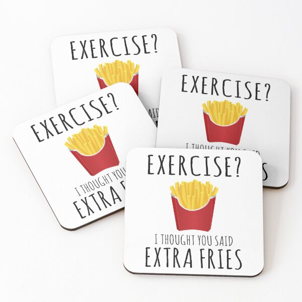Item preview, Exercise? I Thought You Said Extra Fries  designed and sold by Vanover Designs.