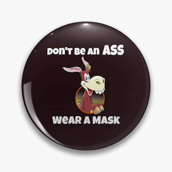 Item preview, Don't be an Ass, Wear a Mask!  designed and sold by CocoBayWinning.