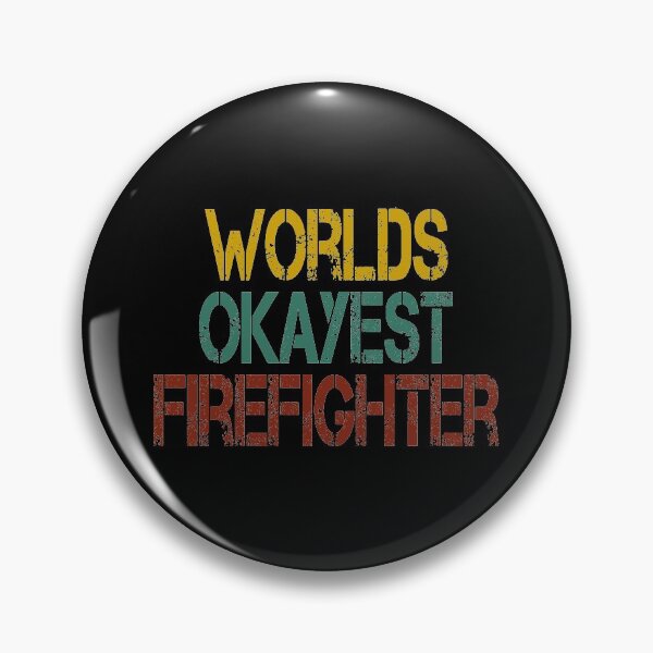 Item preview, worlds okayest Firefighter  /Firefighter Gift /Fire Fighter / Firefighting  Fireman Apparel Gift Wife Girlfriend - Funny Firefighter Gift vintage style idea design designed and sold by Chamssou.