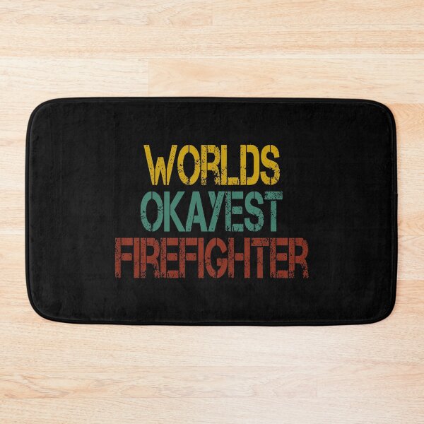 Item preview, worlds okayest Firefighter  /Firefighter Gift /Fire Fighter / Firefighting  Fireman Apparel Gift Wife Girlfriend - Funny Firefighter Gift vintage style idea design designed and sold by Chamssou.