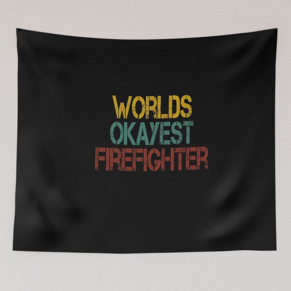 Item preview, worlds okayest Firefighter  /Firefighter Gift /Fire Fighter / Firefighting  Fireman Apparel Gift Wife Girlfriend - Funny Firefighter Gift vintage style idea design designed and sold by Chamssou.