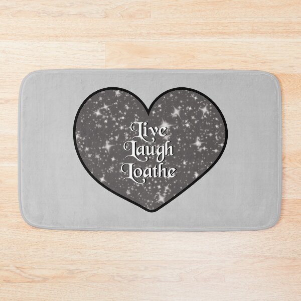 Item preview, live. laugh. loathe. designed and sold by Samantha M.