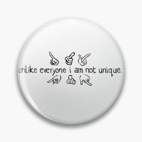 Item preview, unlike everyone i am not unique | ver 1 designed and sold by agnumasalis.