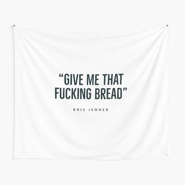 Aperçu de l'œuvre KRIS JENNER - KARDASHIAN - QUOTES - FUNNY - KARDASHIAN FAN créée et vendue par Tropical Blood.