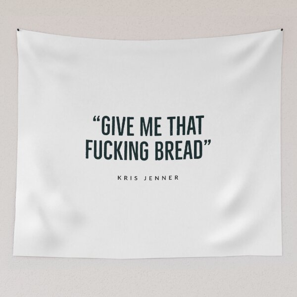 Item preview, KRIS JENNER - KARDASHIAN - QUOTES - FUNNY - KARDASHIAN FAN designed and sold by Tropical Blood.
