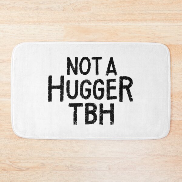 Item preview, Not a hugger TBH designed and sold by Zagach Letters.