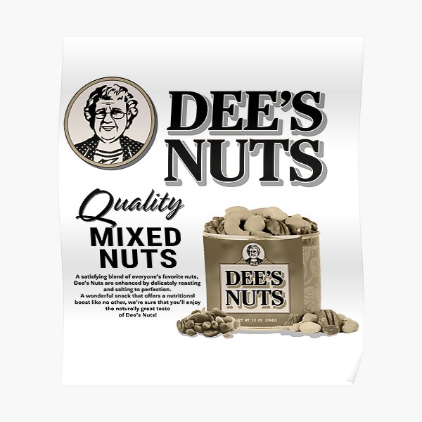Dees Nuts Psych Ad Poster
