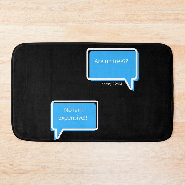Item preview, Are you free? No iam expensive (crush attitude chat) designed and sold by Slangt-shirt.