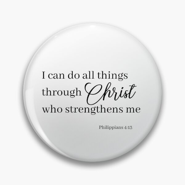 Item preview, I can do all things through Christ who strengthens me.Philippians 4:13 designed and sold by pmarchanti.