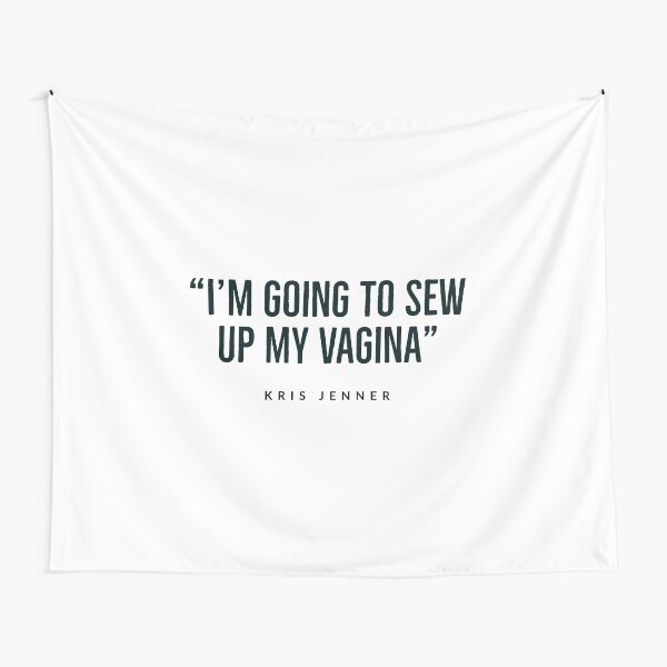 Aperçu de l'œuvre KRIS JENNER - QUOTES - FUNNY - KARDASHIAN - FAMILY - USA  créée et vendue par Tropical Blood.