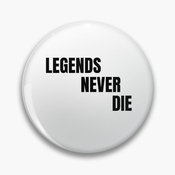 Item preview, Legends Never Die designed and sold by artclubcrew.