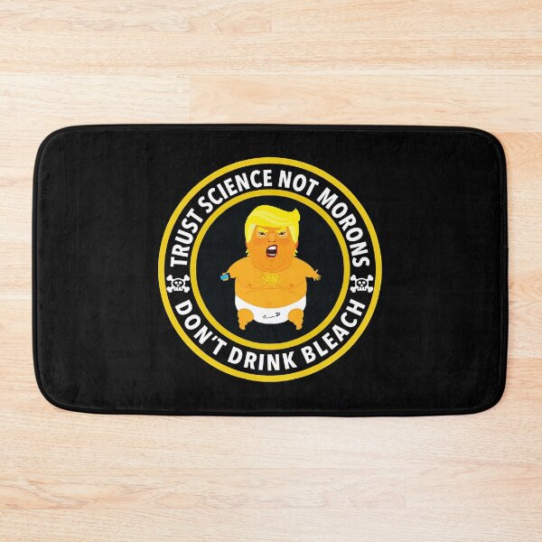 Item preview, Trust Science Not Morons - Don't Drink Bleach designed and sold by Thelittlelord.