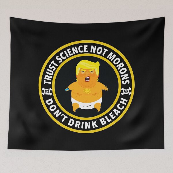 Item preview, Trust Science Not Morons - Don't Drink Bleach designed and sold by Thelittlelord.