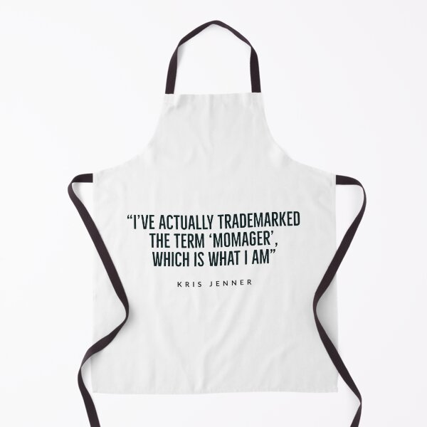 Item preview, KRIS JENNER - KARDASHIAN - MOMAGER - FUNNY QUOTES designed and sold by Tropical Blood.