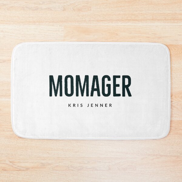 Item preview, KRIS JENNER - MOMAGER - MANAGER - KARDASHIAN  designed and sold by Tropical Blood.