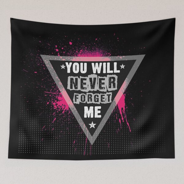 Item preview, You will NEVER FORGET me! designed and sold by cecii7.