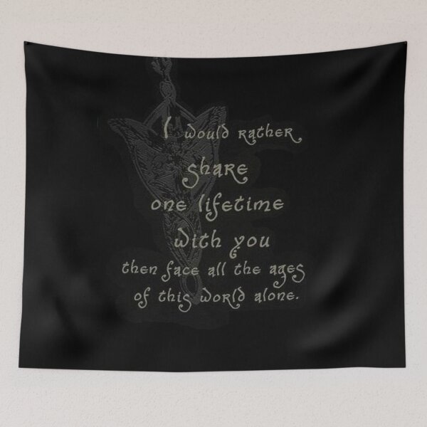 Item preview, I would rather share one lifetime with you then face all the ages of this world alone designed and sold by fabtop.