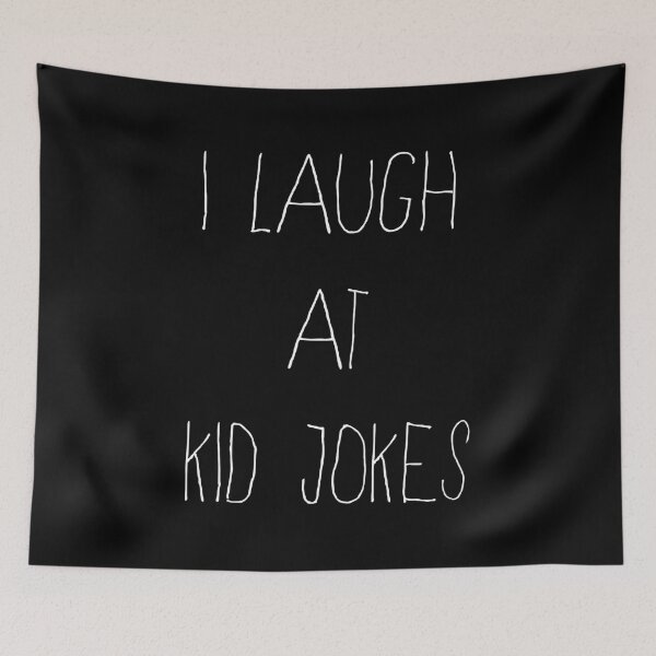 Item preview, I Laugh At Kid Jokes designed and sold by flippinsg.
