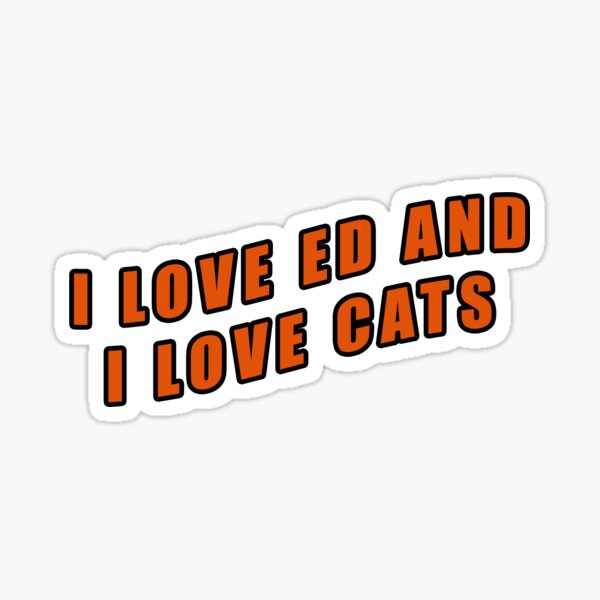 Ed and cats sticker Sticker