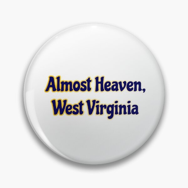 Item preview, Almost Heaven West Virginia  designed and sold by kaseybarrow.