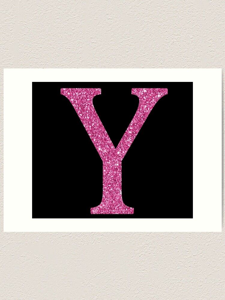 pink glitter letter y art print for sale by devinedesignz redbubble