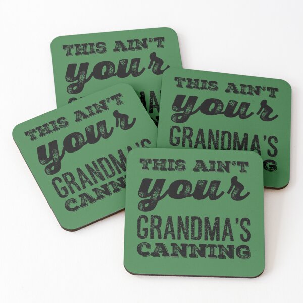 Item preview, This ain't your Grandma's Canning designed and sold by homesteadswag.