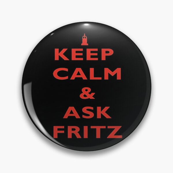 Item preview, Keep Calm & Ask Fritz designed and sold by Amanda Baez.