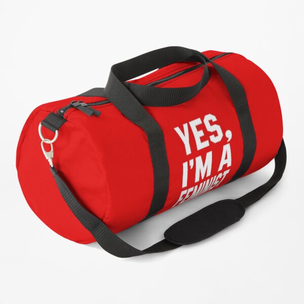 Yes, I'm a Feminist Duffle Bag