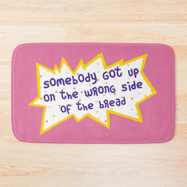 Item preview, Pink Phil DeVille somebody got up on the wrong side of the bread Logo Quote 90s Retro Birthday Design Cartoon designed and sold by Sunny Collections.