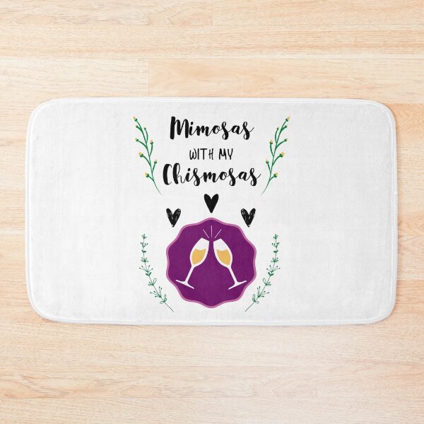 Item preview, Mimosas with my Chismosas designed and sold by Frosty1489.