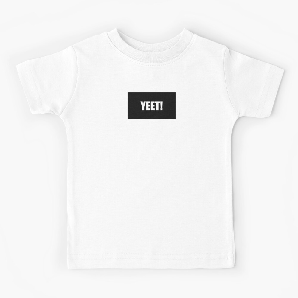 Yeet Kids T Shirt By Dedsek Redbubble - yeet shirt roblox