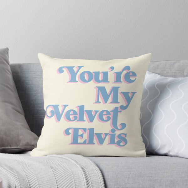 Item preview, you're my velvet elvis designed and sold by bhm-designs.