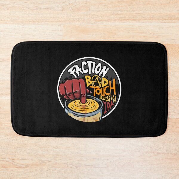 Item preview, faction bad touch belgian ipa designed and sold by LokmaneBrahimi.