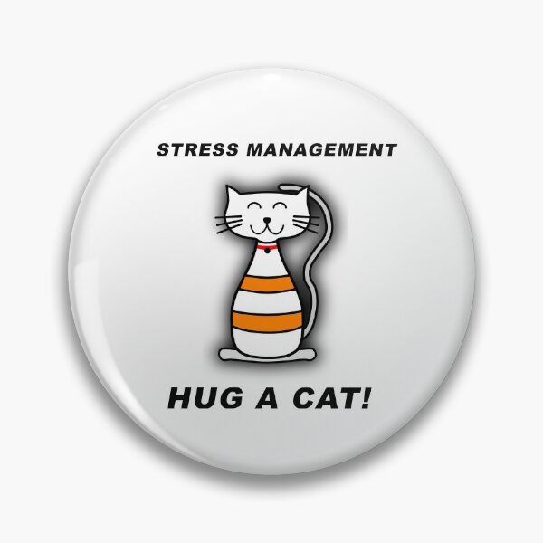Item preview, STRESS MANAGEMENT - HUG A CAT! designed and sold by BWBConcepts.