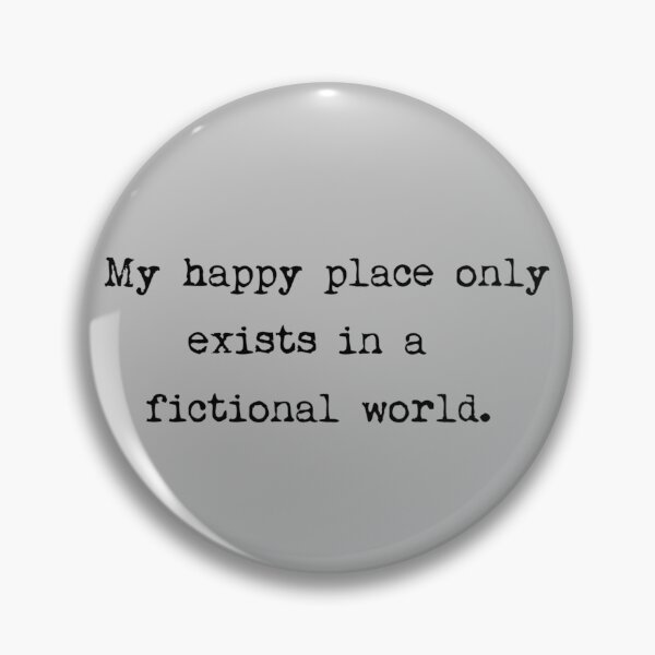 Item preview, My happy place only exists in a fictional world designed and sold by ordinarysummer.