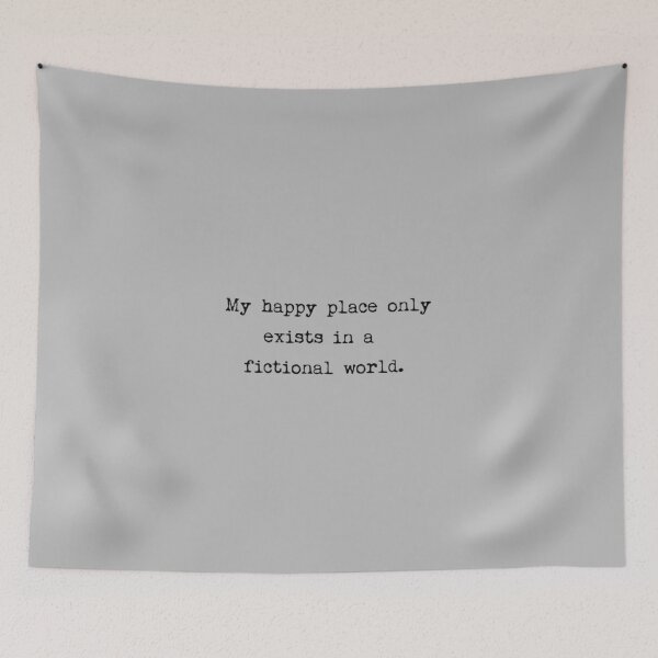 Item preview, My happy place only exists in a fictional world designed and sold by ordinarysummer.