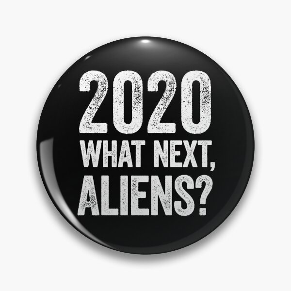 Item preview, 2020 What Next, Aliens? Funny Disaster Year designed and sold by gorillamerch.