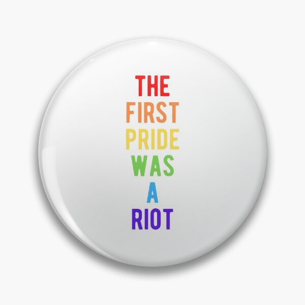 Item preview, The First Pride was a Riot designed and sold by erinaceous.