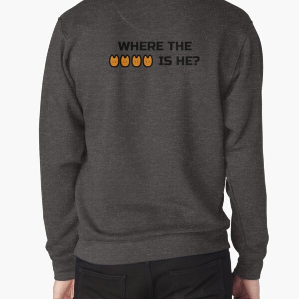 WHERE IS HE Pullover Sweatshirt