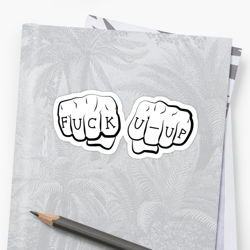 Fuck U Up Stickers By Allison Chen Redbubble