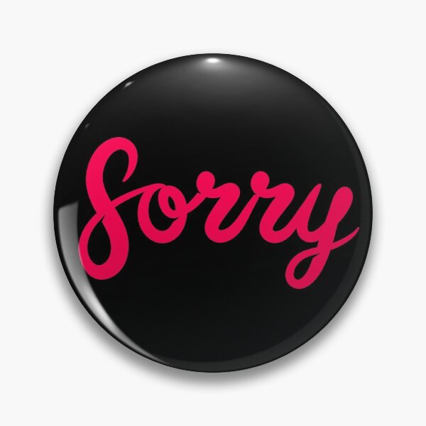Item preview, SORRY (Pink) designed and sold by Sorrrry.
