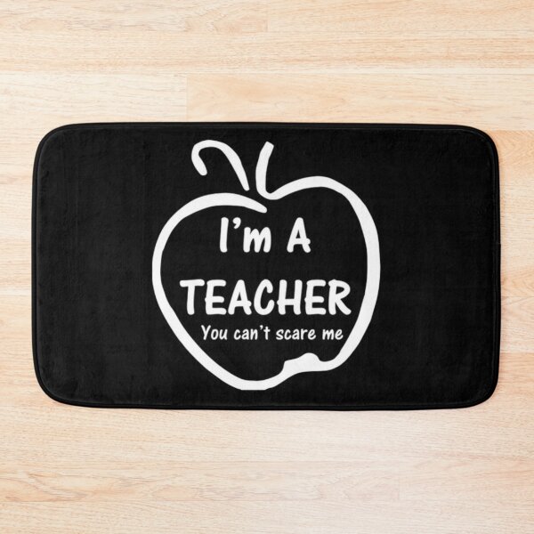 Item preview, I'm a teacher you will never scare me designed and sold by saposzer.