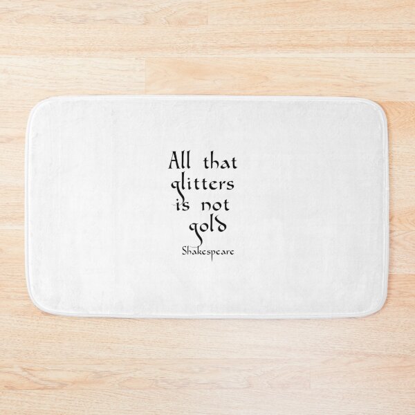 Item preview, All that glitters is not gold Shakespeare quotes designed and sold by Inspirationmotivation.