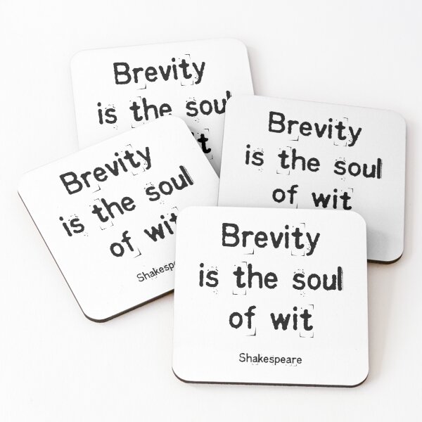 Item preview, Brevity is the soul of wit Shakespeare quotes designed and sold by Inspirationmotivation.