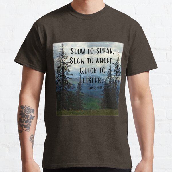 James 1:19 Classic T-Shirt