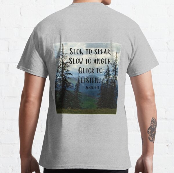James 1:19 Classic T-Shirt