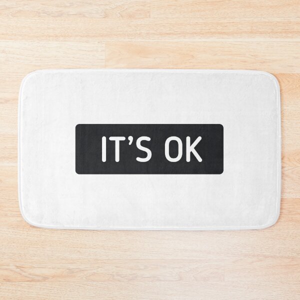 Item preview, It's Ok designed and sold by Rae134.