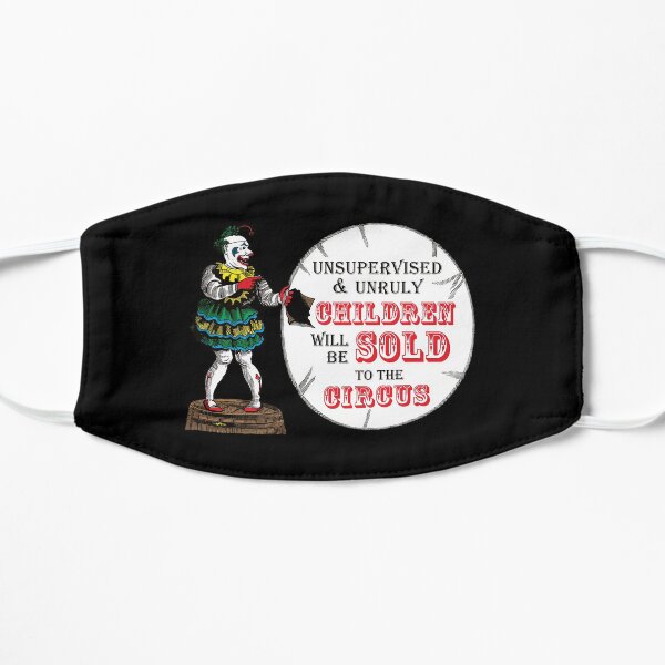 Unsupervised and Unruly Children will be Sold to the Circus | Victorian Circus | Vintage Circus Clown | Scary Clown | Victorian Gothic | Flat Mask