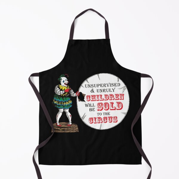 Unsupervised and Unruly Children will be Sold to the Circus | Victorian Circus | Vintage Circus Clown | Scary Clown | Victorian Gothic | Apron