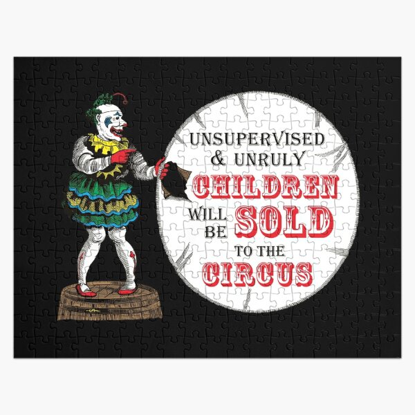 Unsupervised and Unruly Children will be Sold to the Circus | Victorian Circus | Vintage Circus Clown | Scary Clown | Victorian Gothic | Jigsaw Puzzle